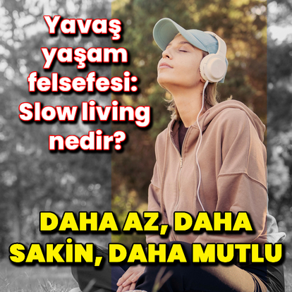 Daha az, daha sakin, daha mutlu