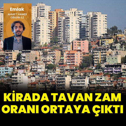 Kirada tavan zam oranı ortaya çıktı