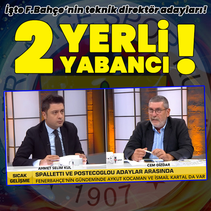 "Fenerbahçe'nin 4 adayı var"