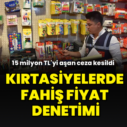 Kırtasiyelerde fahiş fiyat denetimi