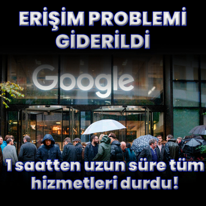 Dünyaca ünlü arama motoru Google çöktü!