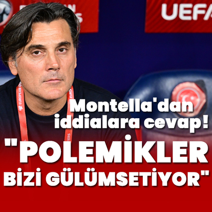 "Polemikler bizi gülümsetiyor"