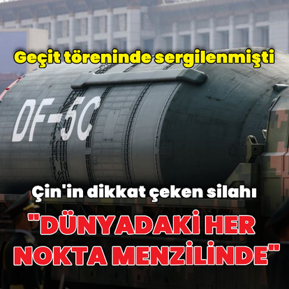Çin'den 2 stratejik silah: DF-5C ve LY-1