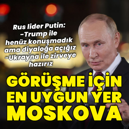 Rus lider Putin'den "diyaloğa açığız" mesajı