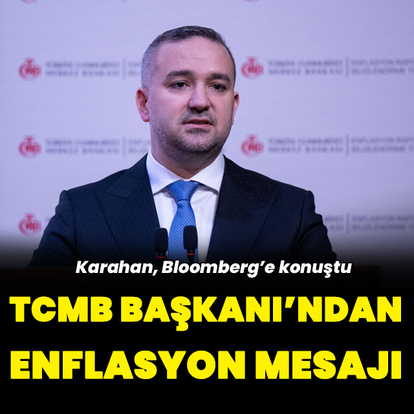 "Enflasyon hedefini olağanüstü bir gelişme olmadıkça değiştirmeyeceğiz"