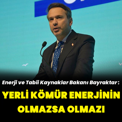 Bakan Bayraktar'dan önemli açıklamalar