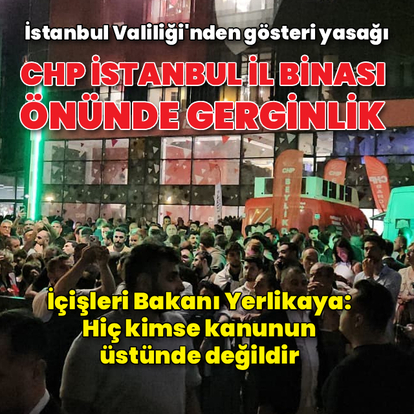 CHP İstanbul İl Başkanlığı önünde gerginlik