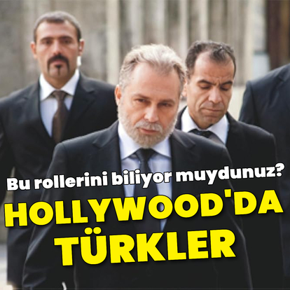 Hollywood'da Türk yıldızlar!