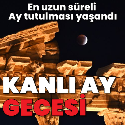 Türkiye'den kanlı ay tutulması manzaraları