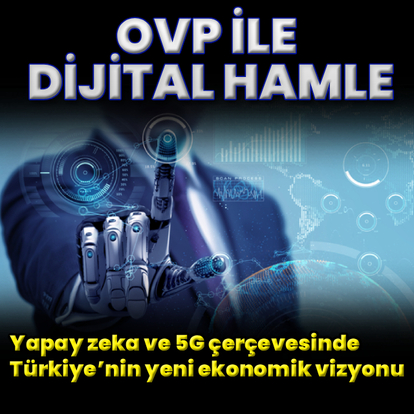 OVP ile “dijital hamle”