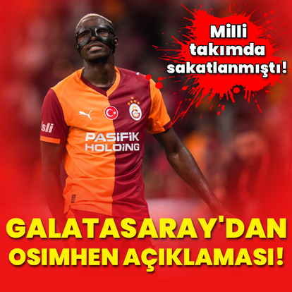 Galatasaray'dan Osimhen için sakatlık açıklaması!