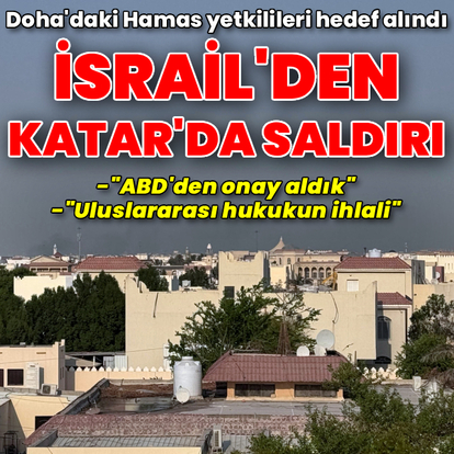 İsrail'den Katar'daki Hamas yetkililerine saldırı