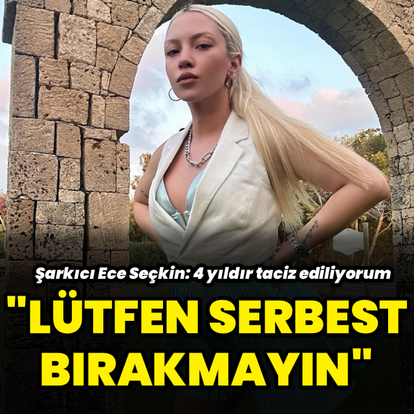 "4 yıldır taciz ediliyorum"