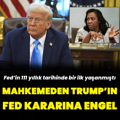 ABD'de mahkemeden Trump'ın Fed kararına engel