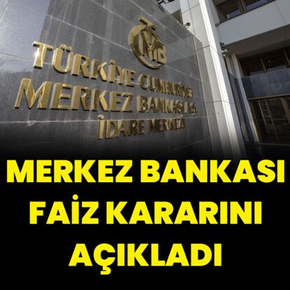 Merkez Bankası faiz kararını açıkladı
