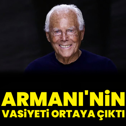 Armani'nin vasiyeti ortaya çıktı