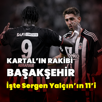 Beşiktaş, Başakşehir'i ağırlayacak