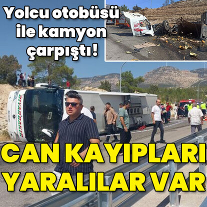 Yolcu otobüsü ile kamyon çarpıştı! Can kayıpları var!