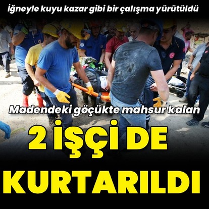 Göçükteki 2 işçi kurtarıldı