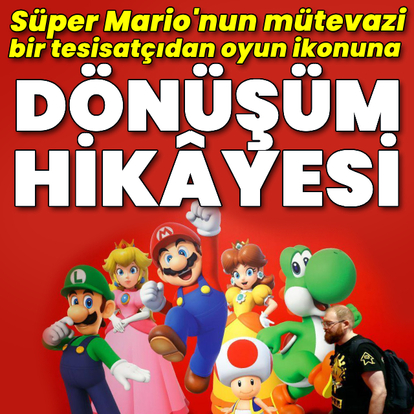 Süper Mario'nun mütevazi bir tesisatçıdan oyun ikonuna dönüşüm hikayesi