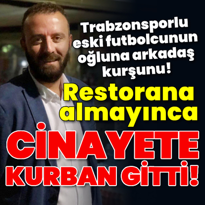 Restoranına almadığı arkadaşı öldürdü!