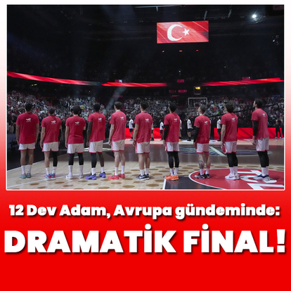 Avrupa basınının gündemi 12 Dev Adam!