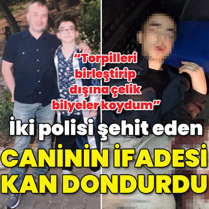 İki polisi şehit eden caninin ifadesi kan dondurdu!