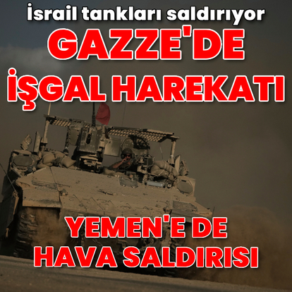 İsrail, Gazze'ye kara harekatı başlattı
