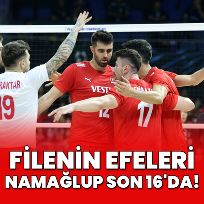 Filenin Efeleri namağlup son 16'da!