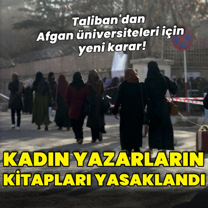 Taliban kadın yazarların kitaplarını yasakladı