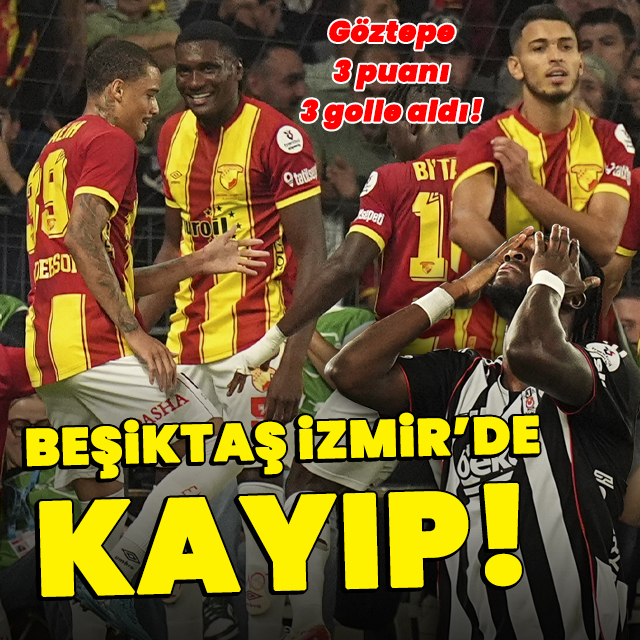 Beşiktaş İzmir'de kayıp!