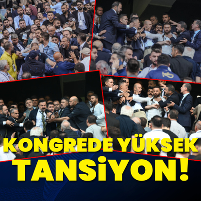 Kongrede tansiyon yükseldi!