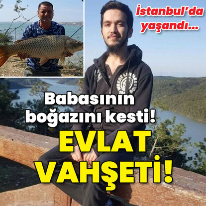 Babasının boğazını kesti! Evlat vahşeti!