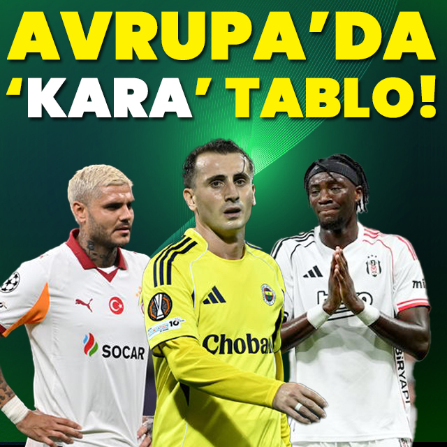 Avrupa'da 'kara' tablo!