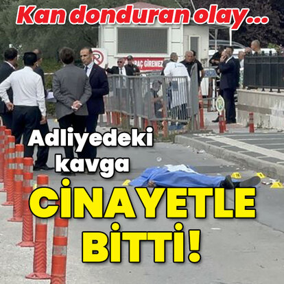 Adliyedeki kavga cinayetle bitti!