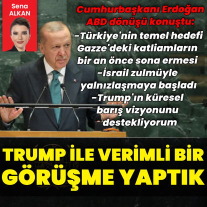 Cumhurbaşkanı Erdoğan'dan ABD dönüşü açıklamalar