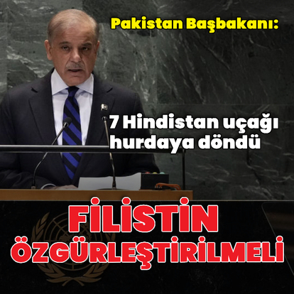 Şahbaz Şerif: 7 Hindistan uçağı hurdaya döndü