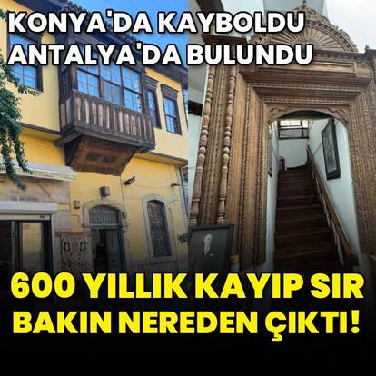 Konya'da kayboldu, Antalya'da bulundu