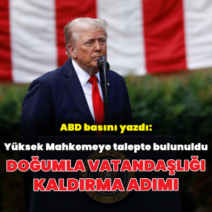 Trump'tan doğumla vatandaşlıkla ilgili yeni adım