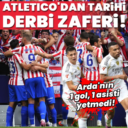 Atletico Madrid'in tarihi derbi zaferi!