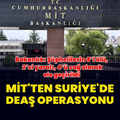 MİT'ten Suriye'de DEAŞ operasyonu