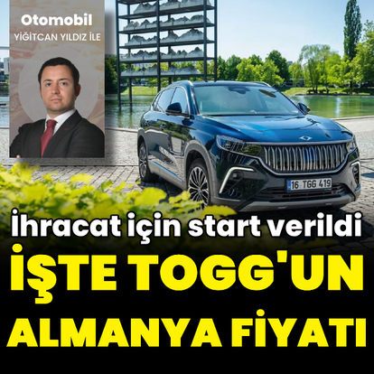 Togg'un Almanya'daki fiyatları belli oldu