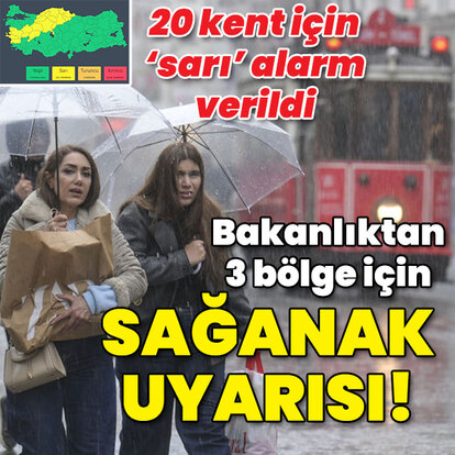 Bakanlıktan 3 bölge için 'sağanak' uyarısı