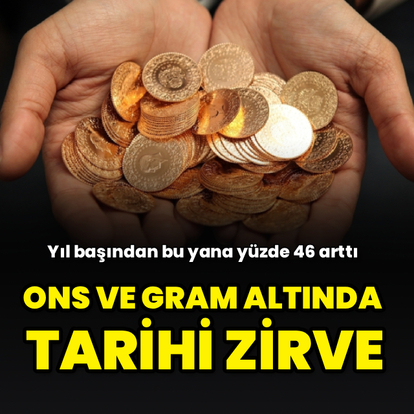 Ons ve gram altında tarihi zirve