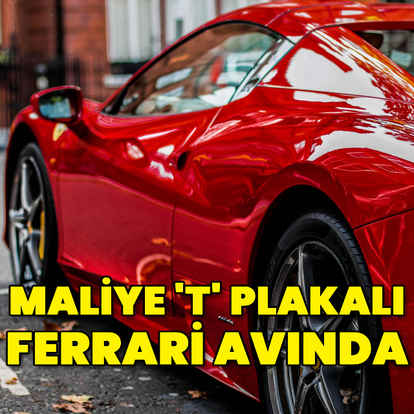Maliye 'T' plakalı Ferrarilerin peşinde