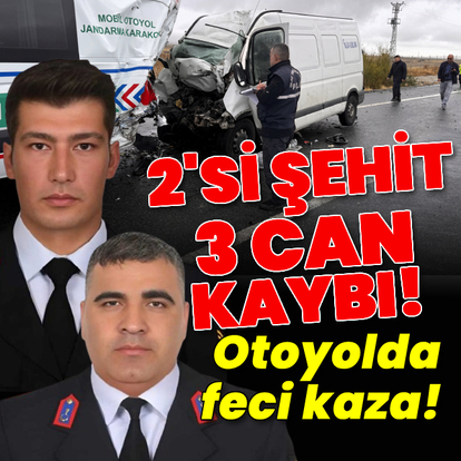 Feci kaza! 2'si şehit 3 can kaybı var!