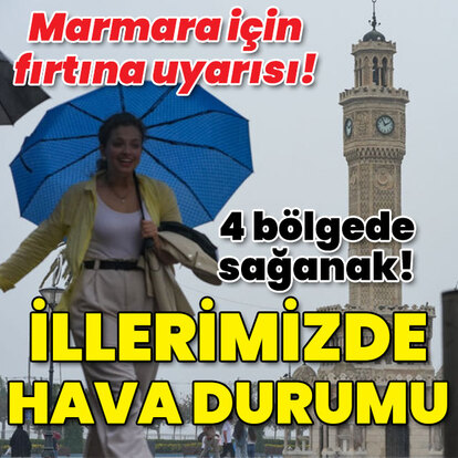 Marmara için fırtına uyarısı! İllerimizde hava durumu