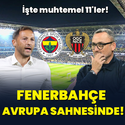 Fenerbahçe, Avrupa'da Nice karşısında!