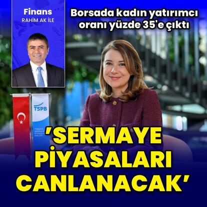 Sermaye piyasaları canlanacak