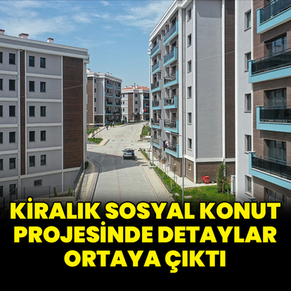 Sosyal konutta detaylar belli oldu